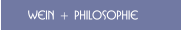 Wein + Philosophie